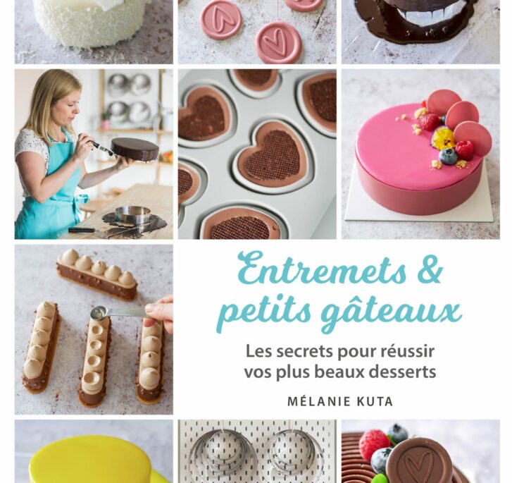 Ebook Entremets & petits gâteaux - Les secrets pour réussir vos plus beaux desserts - Image 8