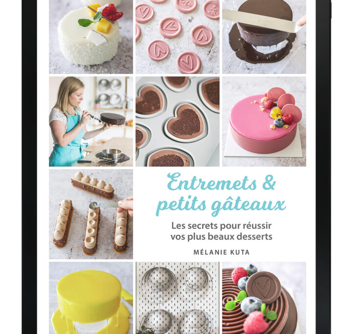 Ebook Entremets & petits gâteaux - Les secrets pour réussir vos plus beaux desserts - Image 9