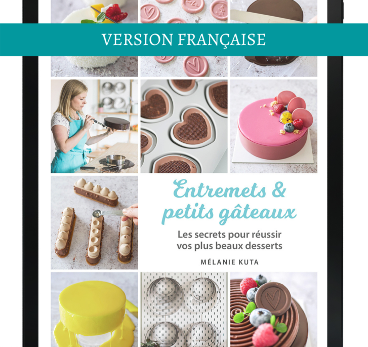 Ebook Entremets & petits gâteaux - Les secrets pour réussir vos plus beaux desserts - Image 10